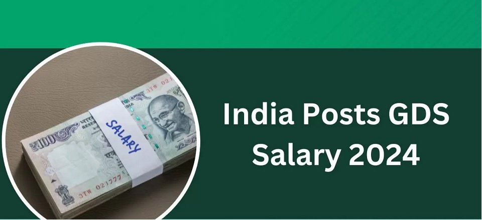 GDS Salary Per Month: A Comprehensive Overview of India Post GDS Salary, Postal GDS Salary