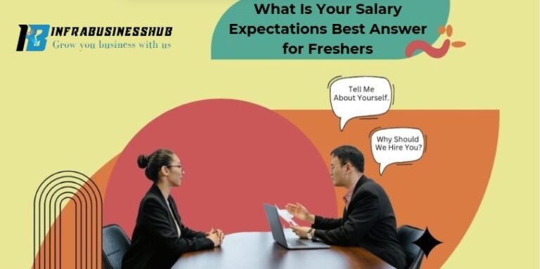 What Is Your Salary Expectations Best Answer for Freshers